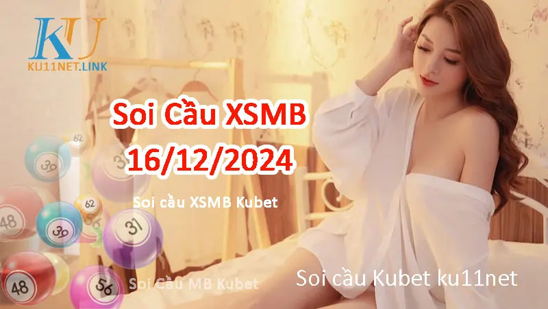 ku11 soi cầu kubet 16/12/2024